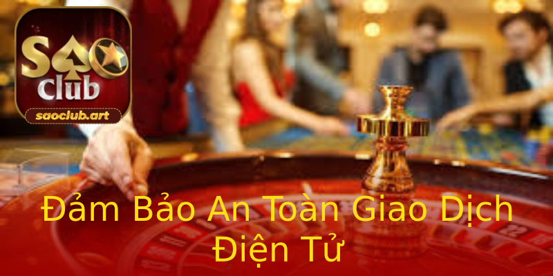 Đảm Bảo An Toàn Giao Dịch Điện Tử Đảm Bảo An Toàn Giao Dịch Điện Tử