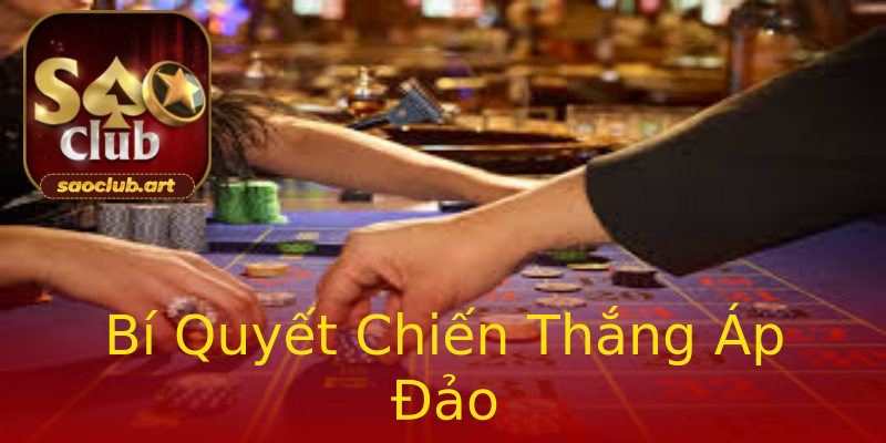 Bí Quyết Chiến Thắng Áp Đảo Bí Quyết Chiến Thắng Áp Đảo