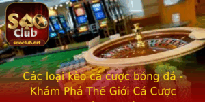Cac Loai Keo Ca Cuoc Bong A Kham Pha The Gioi Ca Cuoc Chuyen Nghiep