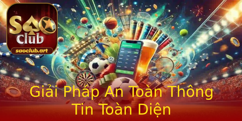 Giải Pháp An Toàn Thông Tin Toàn Diện Giải Pháp An Toàn Thông Tin Toàn Diện