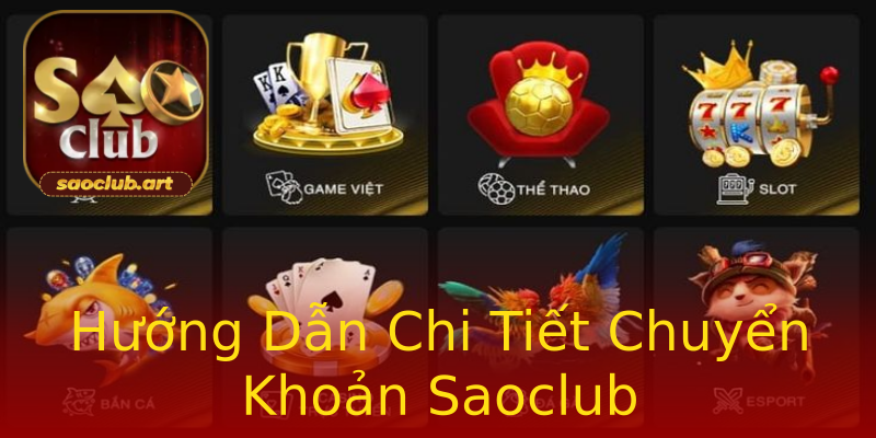 Hướng Dẫn Chi Tiết Chuyển Khoản Saoclub Hướng Dẫn Chi Tiết Chuyển Khoản Saoclub