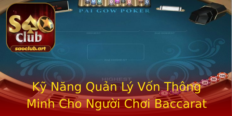 Kỹ Năng Quản Lý Vốn Thông Minh Cho Người Chơi Baccarat Kỹ Năng Quản Lý Vốn Thông Minh Cho Người Chơi Baccarat