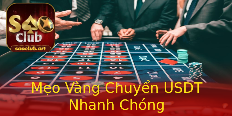 Mẹo Vàng Chuyển USDT Nhanh Chóng Mẹo Vàng Chuyển USDT Nhanh Chóng