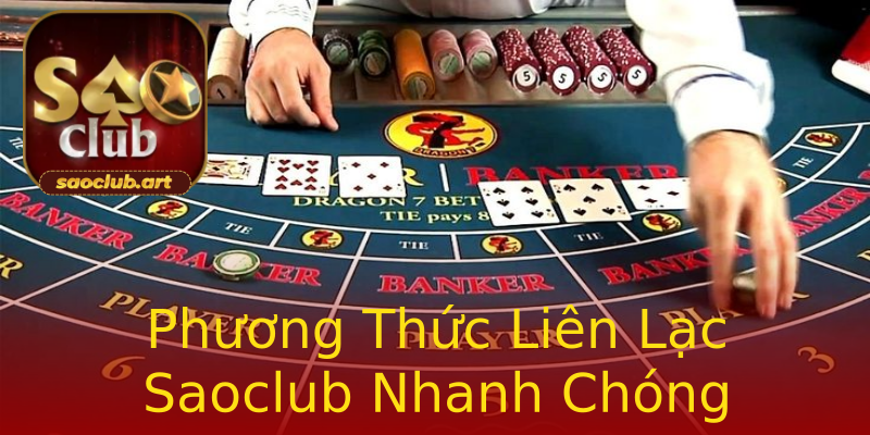 Phương Thức Liên Lạc Saoclub Nhanh Chóng Phương Thức Liên Lạc Saoclub Nhanh Chóng