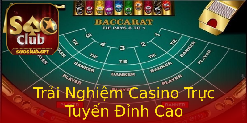Trải Nghiệm Casino Trực Tuyến Đỉnh Cao Trải Nghiệm Casino Trực Tuyến Đỉnh Cao